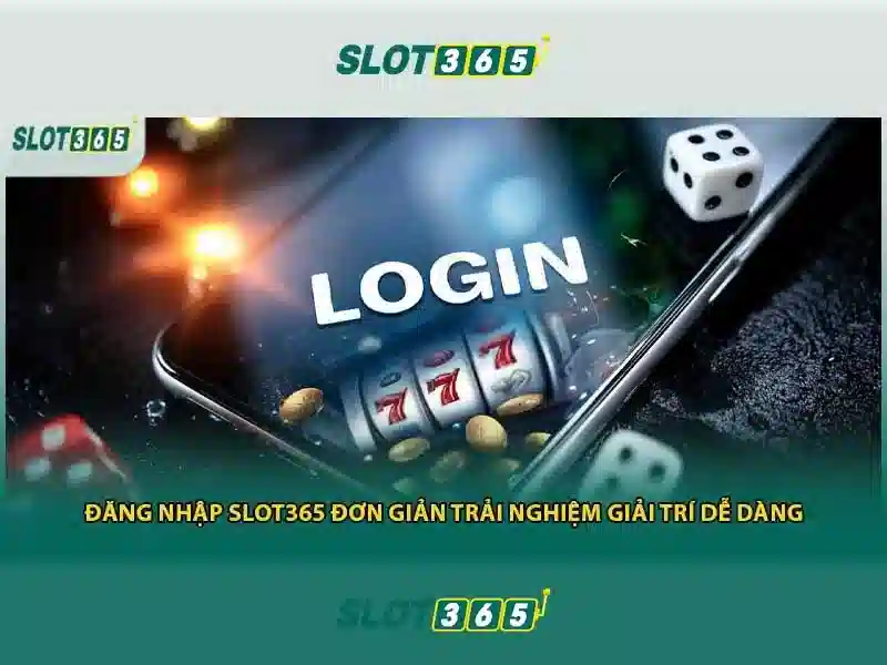 Slot365: Nền tảng casino trực tuyến và những trải nghiệm đáng chú ý