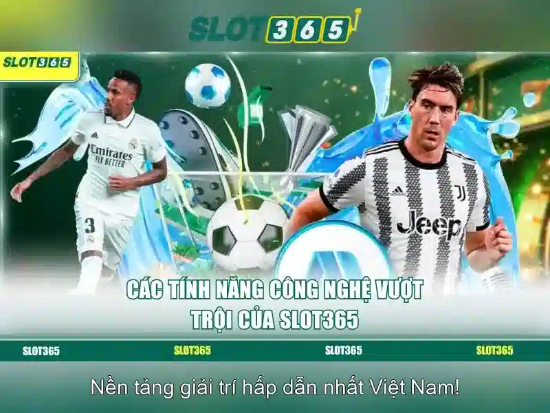 Ưu điểm của Slot365