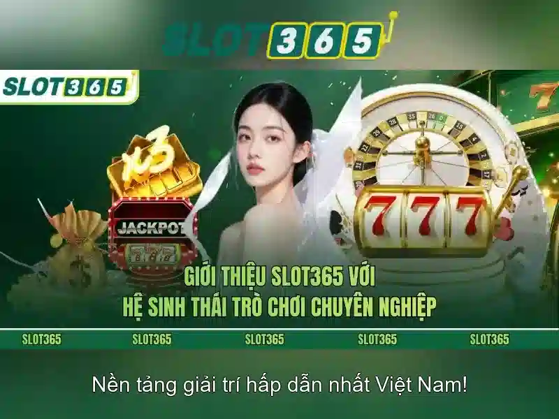 Slot365 là nền tảng cá cược trực tuyến phổ biến