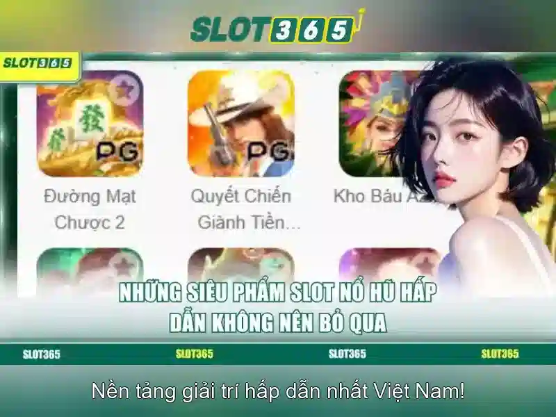Trò chơi và chức năng trên Slot365